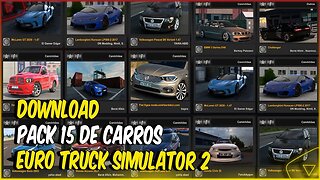 PACK 15 CARROS PARA EURO TRUCK SIMULATOR 2 1.47