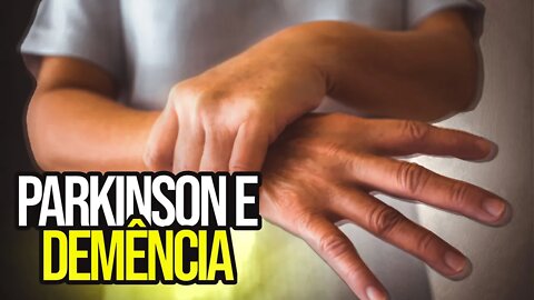 Parkinson Causa Demência?