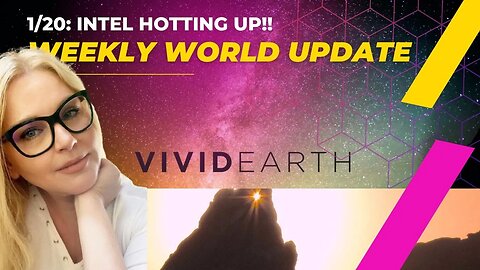 WORLD UPDATE: 1/20 - INTEL IS HOTTING UP!