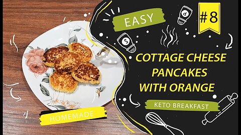 Cottage Cheese Pancakes with Orange