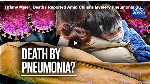 The mysterious pneumonia outbreak in China.