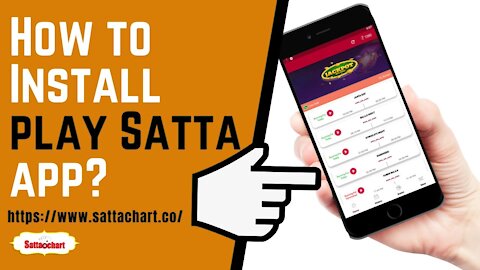 How to Install Play Satta App? | Satta Matka Mobile App | Kalyan Matka App | Satta Chart
