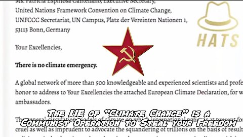 The LIE of "Climate Change" is a Communist Operation to Steal your Freedom