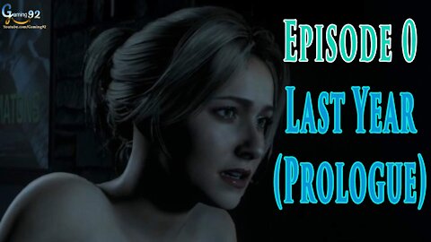 Episode 0- Last Year (Prologue) - Until Dawn 2015 Gameplay - Until Down Full Gameplay Gaming92