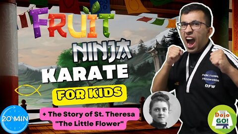 20 Min Christian Karate | Fruit Ninja! | Dojo Go! (Week 77)