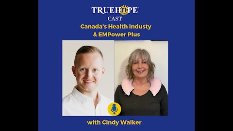 EP34: Canada's Health Industry & EMPower Plus with Cindy Walker