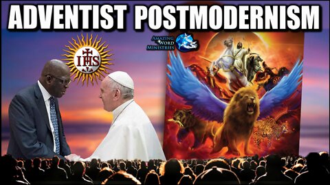 Adventist Leaders Postmodernism: No More Mark Of The Beast SUNday Law Daniel & Revelation Prophecies