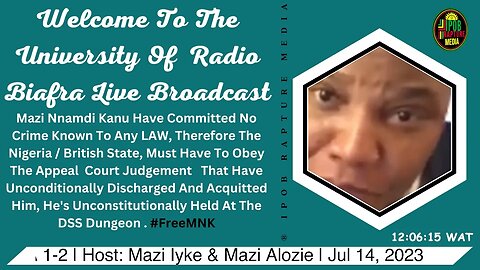 Welcome To The University Of Radio Biafra | USA 1-2 | Host: Mazi Iyke & Mazi Alozie | Jul 14, 2023