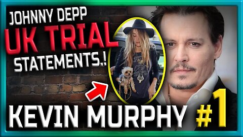 Johnny Depp v The Sun (Amber Heard) : Kevin Murphy 1st Statement