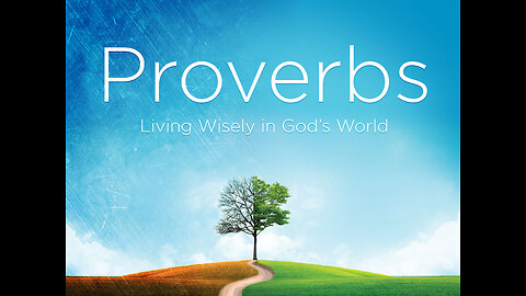 Study on Proverbs Part 5