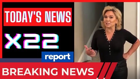 X22 REPORT TODAY'S NEWS - X22 REPORT 2847 - WE WILL HAVE OUR COUNTRY BACK