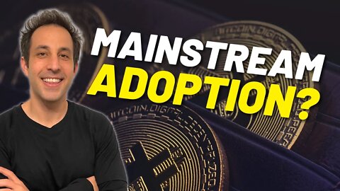 How Bitcoin Will Reach Mainstream Adoption