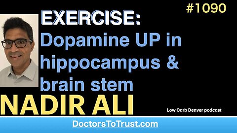 NADIR ALI e” | EXERCISE: Dopamine UP in hippocampus & brain stem