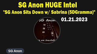 SG Anon HUGE Intel Jan 21: "SG Anon Sits Down w/ Sabrina (5DGramma) Over At Crazy Times News"