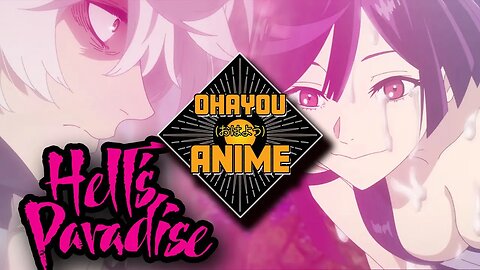 Ohayou Anime. Hell's Paradise S1 DISCUSSION (SPOILERS)