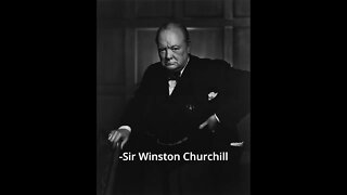 Sir Winston Churchill Quotes - History will be kind to me...