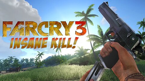 INSANE Far Cry 3 Kill!