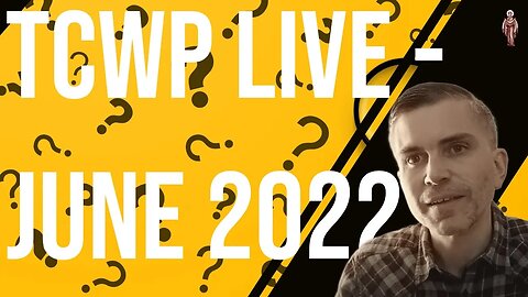 TCWP - June 2022 LIVE