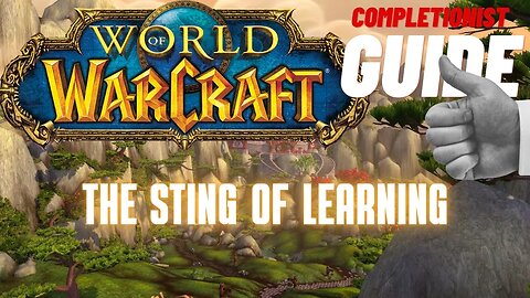 The Sting of Learning World of Warcraft Mists of Pandaria