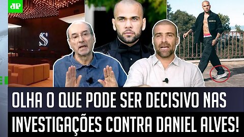 Caso Daniel Alves: "NOVAS INFORMAÇÕES dizem que a CHAVE das INVESTIGAÇÕES pode ser um..." SAIBA TUDO