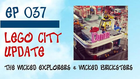 Lego City of Henryville updates - Ep 037