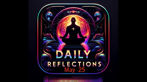 Daily Reflections Meditation Book – May 25 – Alcoholics Anonymous - Read Along – Sober Recovery
