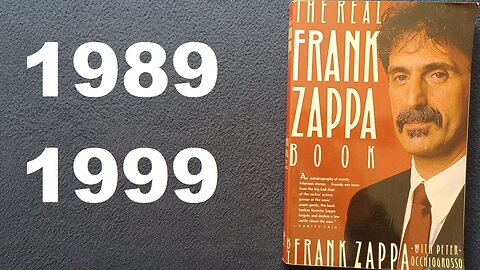 THE REAL FRANK ZAPPA BOOK, BY FRANK ZAPPA, WITH PETER OCCHIOGROSSO, 1989 (1999), TOUCHSTONE