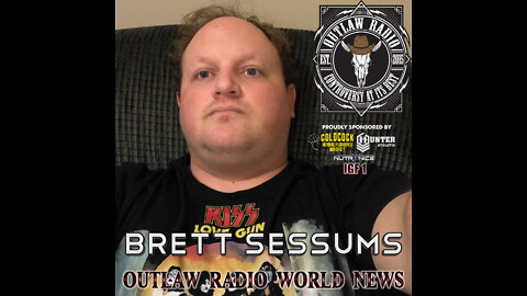 Outlaw Radio - World News with Brett Sessums (July 9, 2022)