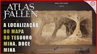 Atlas Fallen, A localização do mapa do tesouro Mina, Doce Mina | Super-Dica