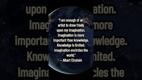 Imagination Encircles the World #einstein #quoteoftheday #quotes #inspiration #imagination