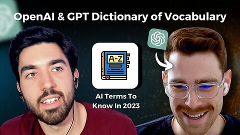 OpenAI & GPT Dictionary of Vocabulary. Generative AI Terms To Know In 2023