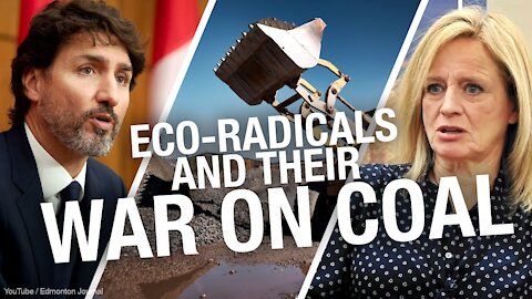 Hinton, Alberta REACTS: Eco-radicals are trying to shut down the coal industry