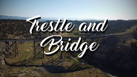 Trestle and Bridge