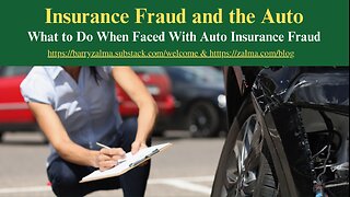 Insurance Fraud and the Auto