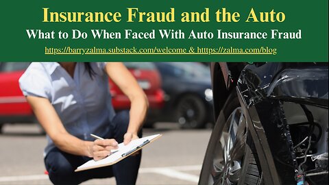 Insurance Fraud and the Auto