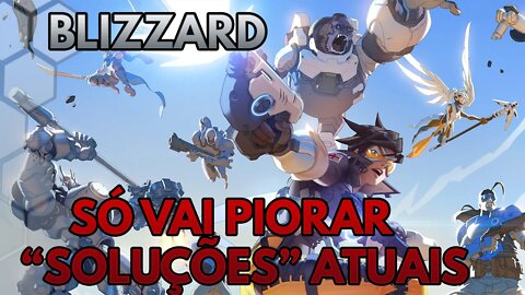 Blizzard a Solução é Não ter Solução - DevJogos #1