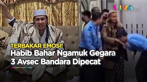 NGAMUK! Habib Bahar Terbakar Emosi Buntut 3 Avsec Bandara Soetta Dipecat