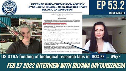 Ep 53.2: US DTRA funding of biological research labs in Ukraine / Dilyana Gaytandzhieva interview