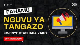 NGUVU YA TANGAZO KATIKA KUINUA BIASHARA YAKO | Ezden