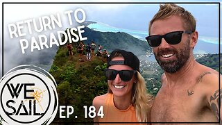 WE|Sail Returns to Paradise | Episode 185