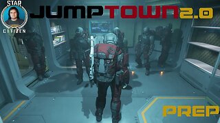 Jumptown Prep! - Star Citizen 3.19