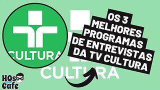 Os 3 melhores programas de entrevistas da TV Cultura