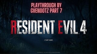 Resident Evil 4 GamePlay Part 7