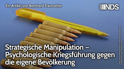 Strategische Manipulation – Psychologische Kriegsführung gegen die eigene Bevölkerung | NDS-Podcast