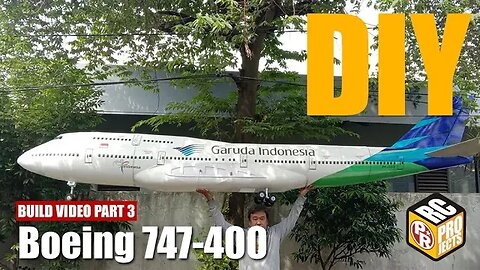 How to Make Giant Boeing 747-400 RC Plane Part 3