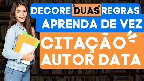 Aprenda esse 2 truques sobre os diferentes tipos de citações: (Autor Data)