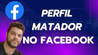 Aula 01 🔴 PERFIL VENDEDOR, como montar perfil matador no FACEBOOK, venda com técnicas SIMPLES