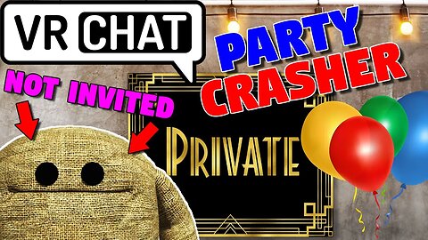 Crashing Parties in VRChat | VRChat Funny Moments