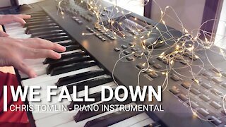We Fall Down - Chris Tomlin | Piano Instrumental Cover with lyrics