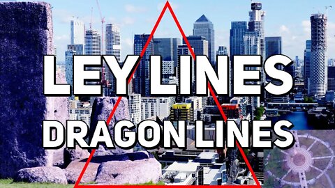 Ley Lines Dragon Lines Sacred Geometry of London